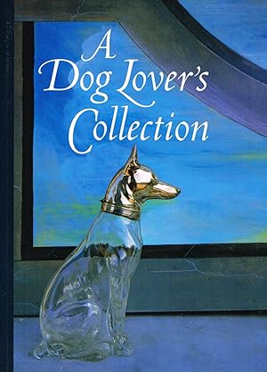A Dog Lover's Collection :