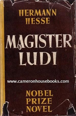 Magister Ludi. The Nobel Prize Novel "Das Glasperlenspiel"