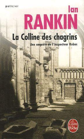 LA COLLINE DES CHAGRINS