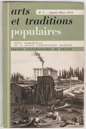 Arts et traditions populaires. Revue trimestrielle de la Société d'ethnographie française. n°1 ja...