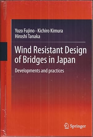 Wind Resistant Design of Bridges in Japan: Developments and Practices