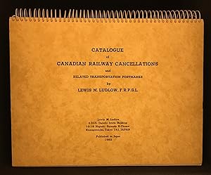 Catalogue of Canadian Railway Cancellations and Related Transportation Postmarks