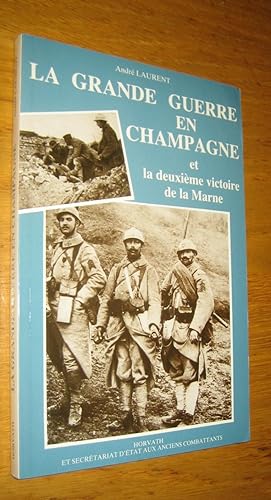 La Grande guerre en Champagne et la deuxième victoire de la Marne