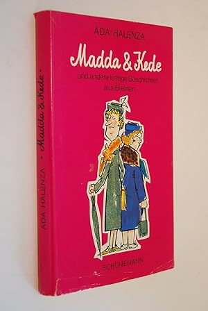 Madda und Kede und andere lustige Geschichten aus Bremen; Mit Zeichnungen von Hans Eisermann