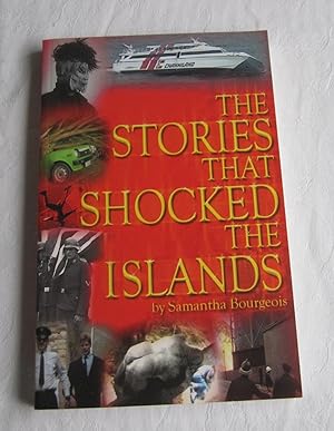 The Stories That Shocked the Islands