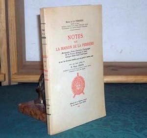 Notes sur la Maison de La Perrière. Edition originale.