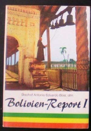 Bolivien Report I