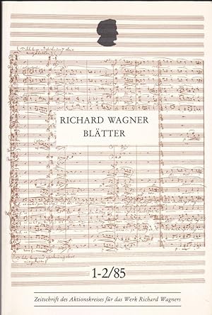 Richard Wagner Blätter, 1/2 1985