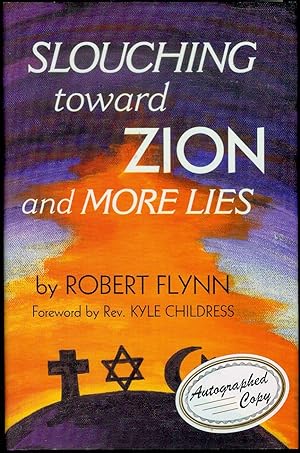 Slouching Toward Zion And More Lies