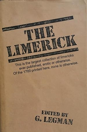 The Limerick: 1700 Examples, with Notes, Variants and Index