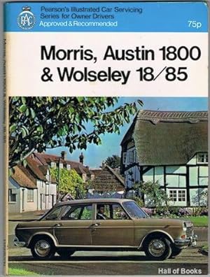 Morris, Austin 1800 & Wolsey 18/85