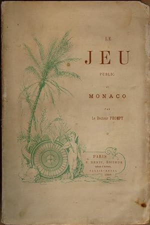 Le Jeu public et Monaco. M. gest. Titel u. 4 Holzstich-Abb. auf Tafeln.