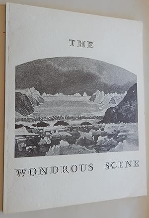 The Wonderous Scene: Early Engravings, Drawings, Painitngs & Photographs of the Landscape Now Kno...