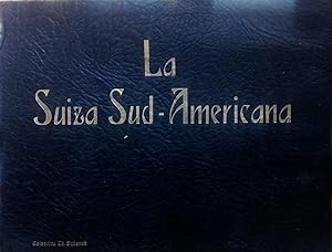 La Suiza Sud-Americana. Colección Th. Schenck