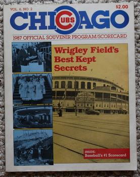 CHICAGO CUBS 1987 OFFICIAL SOUVENIR PROGRAM/ SCORECARD Volume 6, Number 2 - Wrigley Field