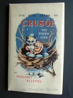 THE NINE LIVES OF CRUSOE HIS THIRD LIFE CAT INTEREST!