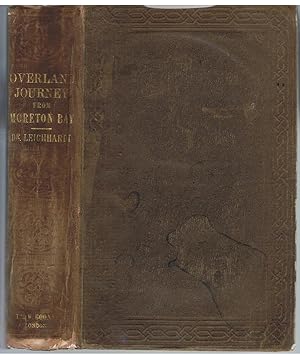 Journal Of An Overland Expedition in Australia, from Moreton Bay to Port Essington, a distance of...