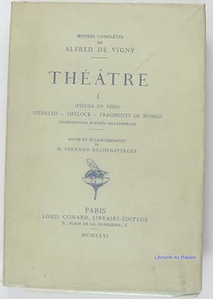 Théâtre I (Pièces en vers) Othello Shylock Fragments de Roméo Compositions d'après Shakespeare
