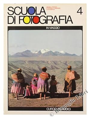 IN VIAGGIO - SCUOLA DI FOTOGRAFIA - Volume 4.: