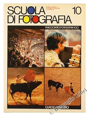 RACCONTO FOTOGRAFICO - SCUOLA DI FOTOGRAFIA - Volume 10.: