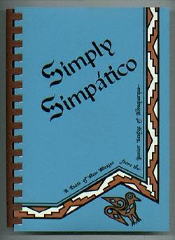 Simply Simpatico: The Home of Authentic Southwestern Cuisine (Flavors of Home)