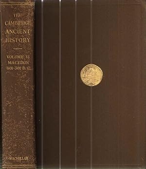 The Cambridge Ancient History Volume VI; Macedon 401-301 B.C.