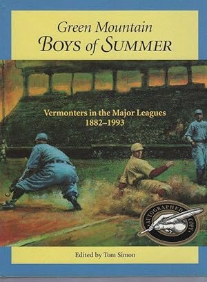 Green Mountain Boys of Summer: Vermonters in the Major Leagues 1882-1993