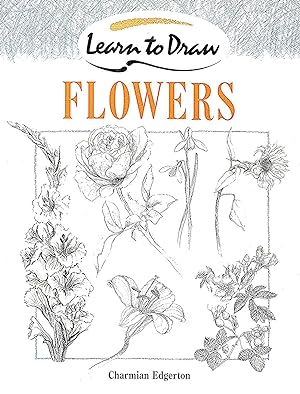 Learn To Draw - Flowers :