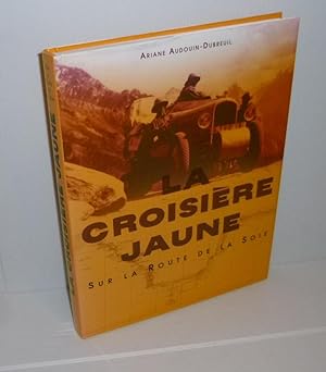 Croisière jaune. Sur la route de la soie. Éditions France Loisirs. 2003.