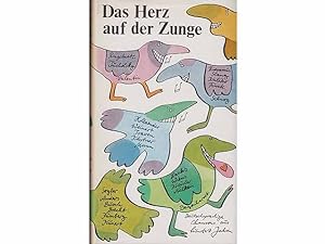 Das Herz auf der Zunge. Deutschsprachige Chansons aus hundert Jahren. Hrsg. von Helga Bemmann. Il...