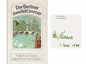 Konvolut Heinz Knobloch". 14 Titel. 1.) Der Berliner zweifelt immer, Feuilletons von damals, vor...