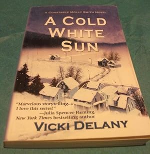 A Cold White Sun: A Constable Molly Smith Novel (Constable Molly Smith Novels)