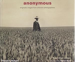 Anonymous: Enigmatic Images from Unknown Photographers