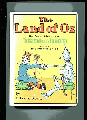 THE LAND OF OZ: The Further Adventures of The Scarecrow and the Tin Woodman
