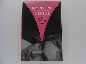 Diagnosing Genius: The Life & Death of Beethoven (signed)