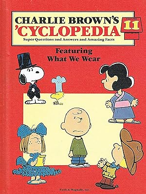 Charlie Brown's 'Cyclopedia : Volume 11 : Featuring What We Wear :