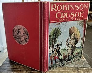 Aventures de Robinson Crusoé. Adaptation de Marguerite Reynier. Illustrations de Pierre NOURY.