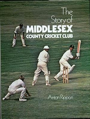 The Story of Middlesex County Cricket Club