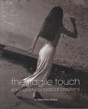 The Fragile Touch. Photographs by Pascal Baetens