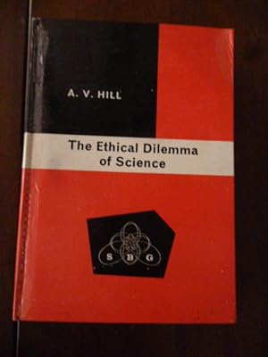 The Ethical Dilemma of Science