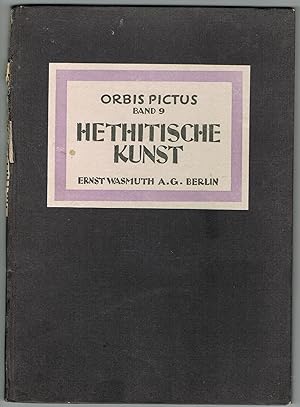 Orbis Pictus/Weltkunst-Bücherei. Band 9. Hethitische Kunst.