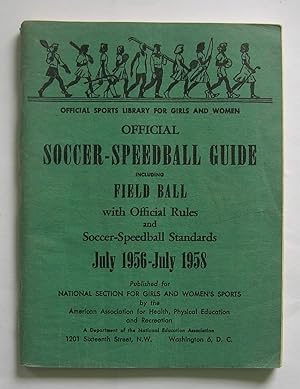 Official Soccer-Speedball Guide including Field Ball. July 1956-July 1958.