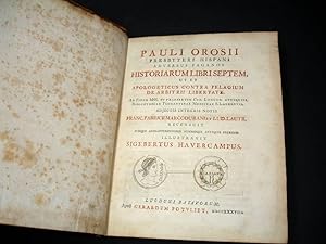 Pauli Orosii presbyteri Hispani Adversus paganos historiarum libri septem, ut et Apologeticus con...