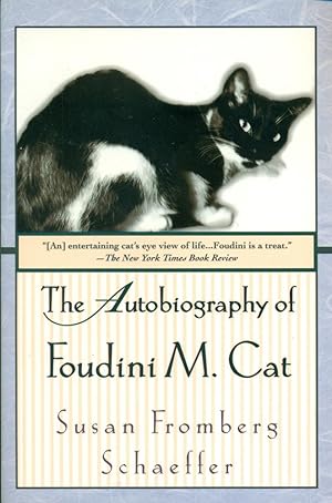 THE AUTOBIOGRAPHY OF FOUDINI M. CAT : Housecat By Himself