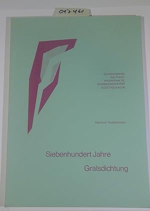Siebenhundert Jahre Gralsdichtung - Der Gral im Wort seiner Dichter, II. Teil zu "Trevrizent- Wei...