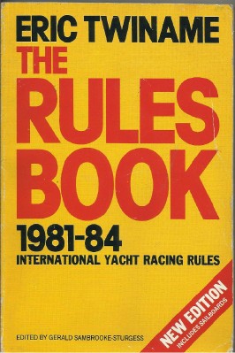 The Rules Book: International Yacht Racing Rules Explained