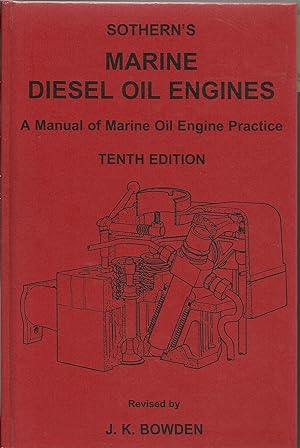 MARINE DIESEL OIL ENGINES: A Manual of Marine Oil Engine Practice (10th Edition, 2001 reprint)
