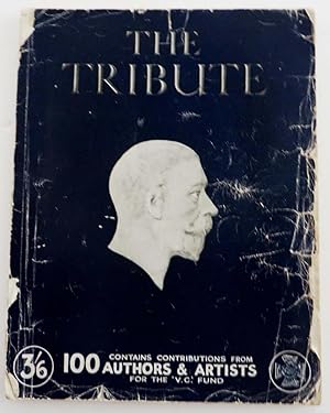 The Tribute : Tendered by Artists, Authors and Advertisers of the Empire on the Anniversary of Hi...