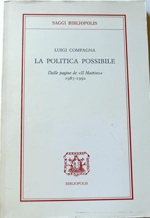LA POLITICA POSSIBILE: DALLE PAGINE DE "IL MATTINO" 1987-1992