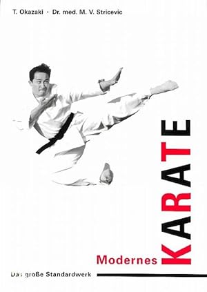 Modernes Karate Alles über KARATE das große Standardwerk mit 2279 Abbildungen.